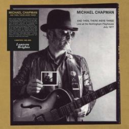 And Then , There Were Three  di Michael Chapman - CD