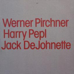 Pirchner , Pepl , DeJohnette  di Werner Pirchner - CD