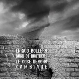 Le Cose Devono Cambiare  di Enrico Bollero - CD