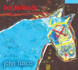 Borderlands  di John Fusco - CD