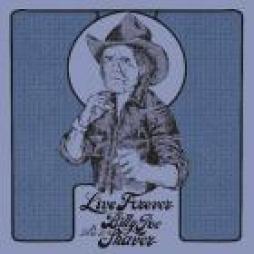 Live Forever: A Tribute To Billy Joe Shaver di Live Forever: A Tribute To Billy Joe Shaver - CD Live Forever: A Tribute To Billy Joe Shaver di Live Forever: A Tribute To Billy Joe Shaver - CD