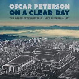 On_A_Clear_Day%3A_The_Oscar_Peterson_Trio_-_Live_In_Zurich%2C_1971-Oscar_Peterson On_A_Clear_Day%3A_The_Oscar_Peterson_Trio_-_Live_In_Zurich%2C_1971-Oscar_Peterson