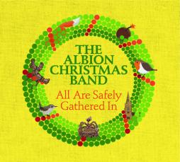 All Are Safely Gathered In di The Albion Christmas Band - CD All Are Safely Gathered In di The Albion Christmas Band - CD