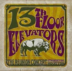 The Reunion Concert  di 13th Floor Elevators - CD