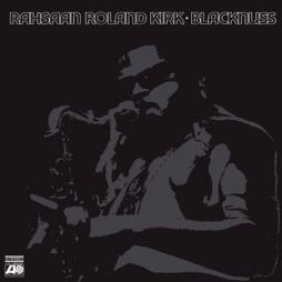 Blacknuss di Roland Kirk - CD