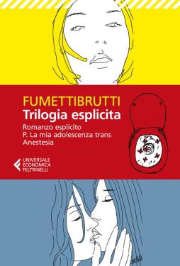 Trilogia_Esplicita:_Romanzo_Esplicito-p._La_Mia_Adolescenza_Trans-anestesia_-Fumettibrutti