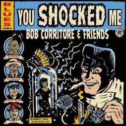 You Shocked Me  di Bob Corritore & Friends - CD