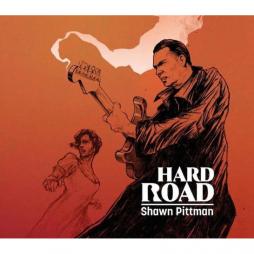 Hard Road  di Shawn Pittman - CD