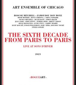 The_Sixth_Decade_From_Paris_To_Paris_-Art_Ensemble_Of_Chicago_
