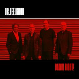 Damn Right ! di Dr. Feelgood - CD Damn Right ! di Dr. Feelgood - CD