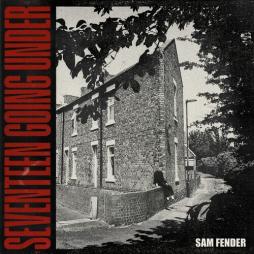 Seventeen_Going_Under_-Sam_Fender_