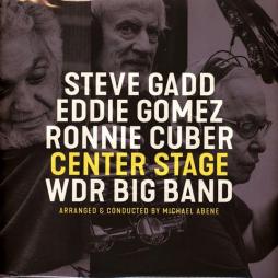 Center_Stage_-Steve_Gadd_,_Eddie_Gomez_,_Ronnie_Cuber_&_WDR_Big_Band_