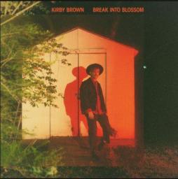 Break Into Blossom  di Kirby Brown - CD