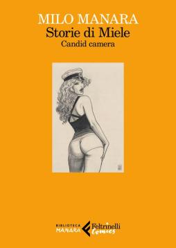 Storie_Di_Miele._Candid_Camera_-Manara_Milo Storie_Di_Miele._Candid_Camera_-Manara_Milo