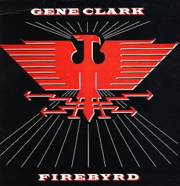 Firebyrd  di Gene Clark - CD