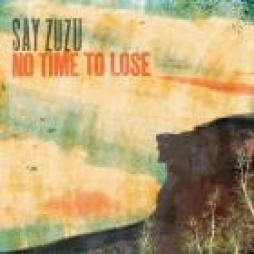 No_Time_To_Lose-Say_Zuzu_