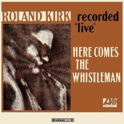 Here Comes The Whistleman  di Roland Kirk - CD