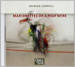 Marionettes On A High Wire di Baikida Carroll - CD