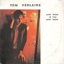 Last_Word_Is_The_Lost_Word_-Tom_Verlaine
