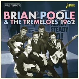 1962 di Brian Poole And The Tremeloes - CD 1962 di Brian Poole And The Tremeloes - CD
