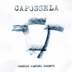 Tredici Canzoni Urgenti di Vinicio Capossela - CD