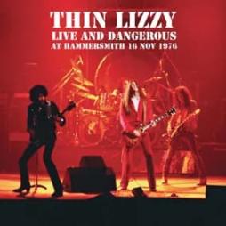 Live_And_Dangerous__At_Hammersmith_%2C_16_Nov_1976_-Thin_Lizzy Live_And_Dangerous__At_Hammersmith_%2C_16_Nov_1976_-Thin_Lizzy