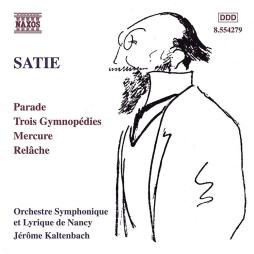 Parade - Trois Gymnopédies - Mercure - Relache  di Satie Erik (1866-1925) - CD
