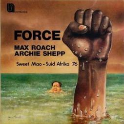 Force-Max_Roach_-_Archie_Shepp