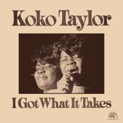 I_Got_What_It_Takes-Koko_Taylor