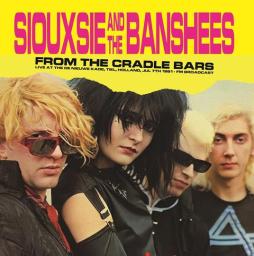 From The Cradle Bars di Siouxsie & The Banshees - CD From The Cradle Bars di Siouxsie & The Banshees - CD