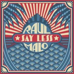 Say Less  di Raul Malo - CD