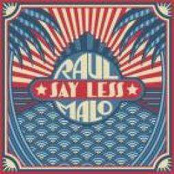 Say Less di Raul Malo - CD
