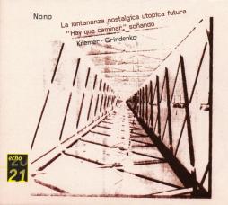 La_Lontananza_Nostalgica_Utopica_Futura_-_Hay_Que_Caminar_(Kremer,_Grindenko)-Nono_Luigi_(1924-1990)