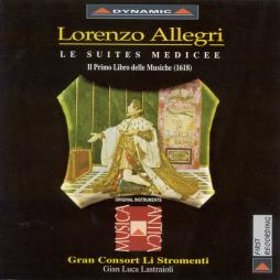 Suites Medicee (Primo Libro Delle Musiche 1618) di Allegri Lorenzo (1567-1648) - CD