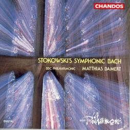 Stokowski's Symphonic Bach (Bamert) di Bach Johann Sebastian (1685-1750) - CD