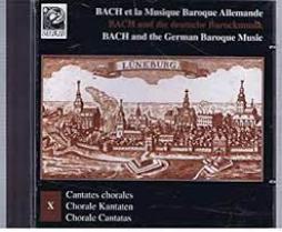 Cantates Chorales (vol. 10 Bach Et La Musique Baroque Allemande) di Bach Johann Sebastian (1685-1750) - CD