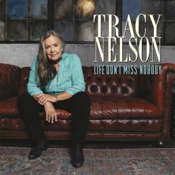 Life_Dont_Miss_Nobody_-Tracy_Nelson