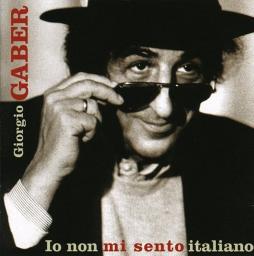 Io_Non_Mi_Sento_Italiano_-Giorgio_Gaber Io_Non_Mi_Sento_Italiano_-Giorgio_Gaber
