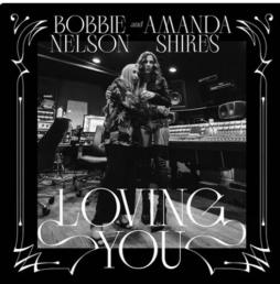 Loving You  di Bobbie Nelson & Amanda Shires - CD