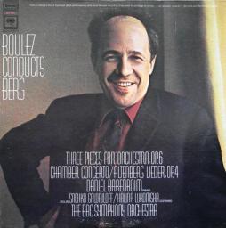 Boulez Conducts Berg (Three Pieces For Orchestra, Chamber Concerto) di Berg Alban (1885-1935) - CD