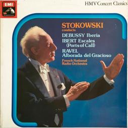 Iberia (Debussy) - Escales (Ibert) - Alborada Del Gracioso (Ravel) (Stokowski) di Debussy Claude (1862-1918) - LP