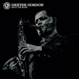 Walk The Blues  di Dexter Gordon - CD