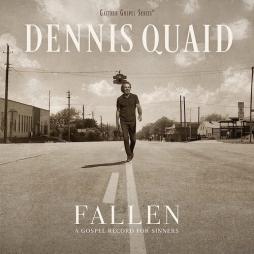 Fallen%3A_A_Gospel_Record_For_Sinners-Dennis_Quaid