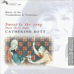 Sweet Is The Song (musiche Dei Trovatori Francesi Medievali Cantati Da Christine Bott) di AA.VV. (Compositori) - LP
