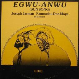 Egwu-Anwu_(Sun_Song)-Joseph_Jarman_&_Famoudou_Don_Moye_