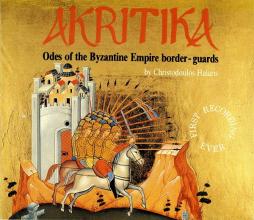Akritika. Odes Of The Byzantine Empire Border-guards di AA.VV. (Compositori) - CD