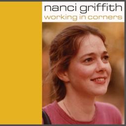 Working_In_Corners_-Nanci_Griffith