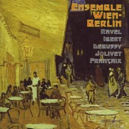 Musica Di Ravel, Ibert, Debussy, Jolivet, Francaix di Ensemble Wien-Berlin - CD
