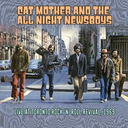 Live At Toronto Rock 'n' Roll Revival, 1969 di Cat Mother And The All Night Newsboys - CD