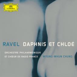 Daphnis Et Chloé (Chung) di Ravel Maurice (1875-1937) - CD